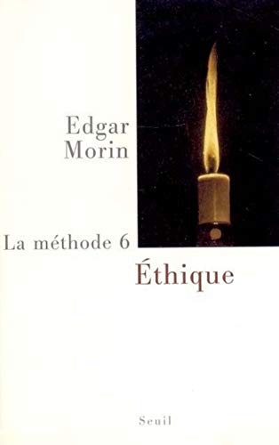 La Méthode - tome 6 Ethique (SCIEN HUM (H.C))  - Epub + Converted pdf