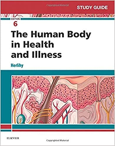 Study Guide for The Human Body in Health and Illness (6th Edition) - Epub + Converted pdf