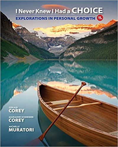 I Never Knew I Had a Choice: Explorations in Personal Growth (11th Edition) - Original PDF