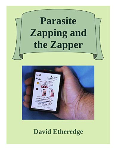 Parasite Zapping and the Zapper - Epub + Converted pdf