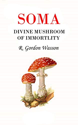 Soma Divine Mushroom of Immortality - Epub + Converted pdf