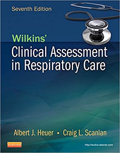 Wilkins' Clinical Assessment in Respiratory Care (7th Edition) - Original PDF
