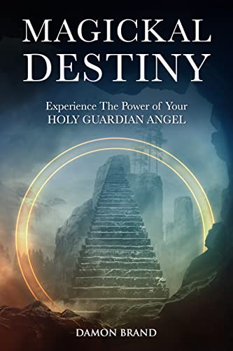 Magickal Destiny: Experience The Power of Your Holy Guardian Angel (The Gallery of Magick) -  Epub + Converted Pdf