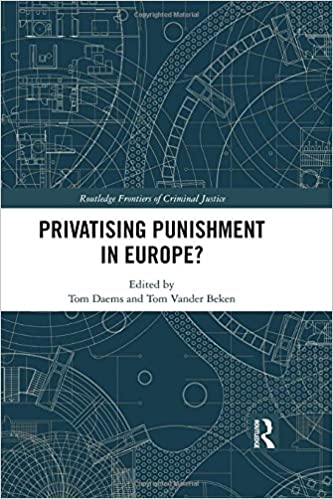 Privatising Punishment in Europe? (Routledge Frontiers of Criminal Justice) - Original PDF