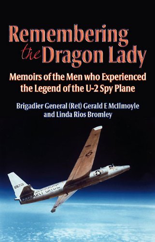 Remembering the Dragon Lady: Memoirs of the Men who Experienced the Legend of the U-2 Spy Plane  - Original PDF