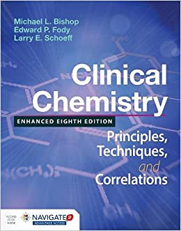 Clinical Chemistry: Principles, Techniques, and Correlations, Enhanced Edition: Principles, Techniques, and Correlations, Enhanced Edition (8th Edition) - Epub + Converted Pdf