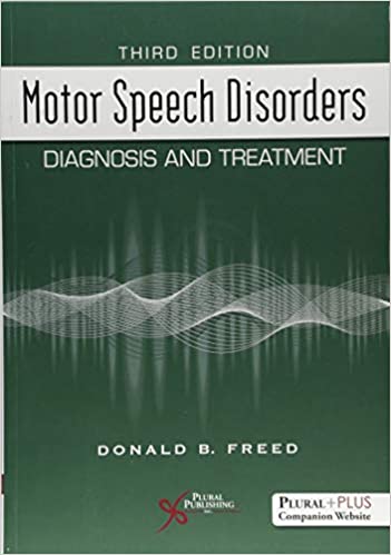 Motor Speech Disorders: Diagnosis and Treatment (3rd Edition) - Original PDF