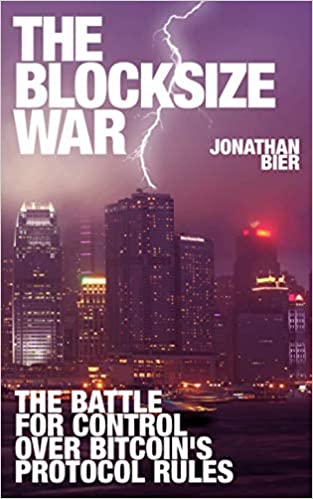 The Blocksize War:  The battle over who controls Bitcoin’s protocol rules[2021] - Epub + Converted pdf