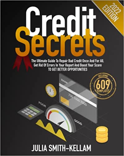 Credit Secrets: The Ultimate Guide To Repair Bad Credit Once And For All.  [2021] - Epub + Converted pdf