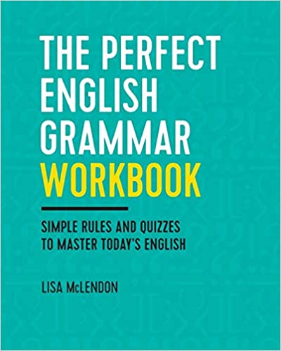 The Perfect English Grammar Workbook: Simple Rules and Quizzes to Master Today's English - Epub + Converted PDF