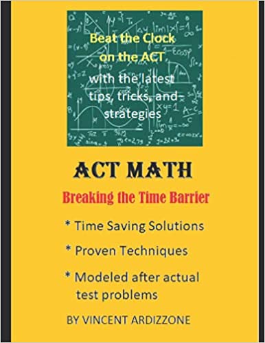 ACT Math: Breaking the Time Barrier: Beat the Clock on the ACT - Epub + Converted PDF