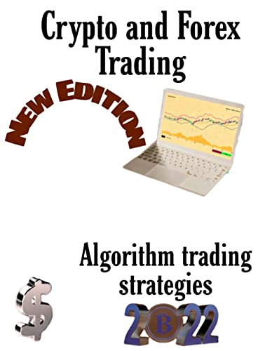 Crypto and Forex Trading - Trading Strategies.: Crypto trading guide - Epub + Converted PDF