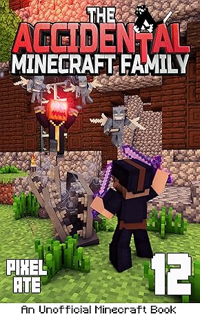 The Accidental Minecraft Family: Book 12 - Epub + Converted PDF