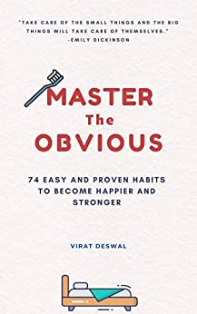 Master The OBVIOUS: 74 Easy And Proven Habits To Become Happier And Stronger - Epub + Converted Pdf