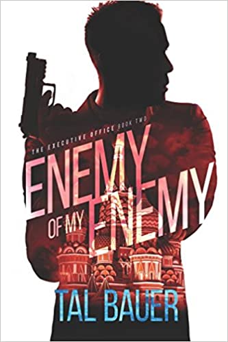 Enemy Of My Enemy:  The Executive Office #2 - Special Edition[2017] - Epub + Converted PDF