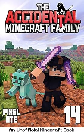 The Accidental Minecraft Family: Book 14 - Epub + Converted PDF