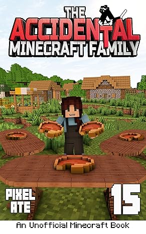 The Accidental Minecraft Family: Book 15 - Epub + Converted PDF