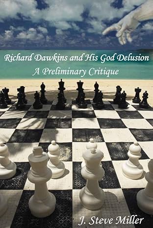 Richard Dawkins and His God Delusion: A Preliminary Critique of His Truth Claims  - Epub + Converted PDF