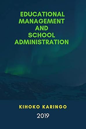 EDUCATIONAL MANAGEMENT AND SCHOOL ADMINISTRATION - Epub + Converted PDF