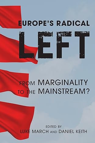 Europe's Radical Left: From Marginality to the Mainstream? - Original PDF