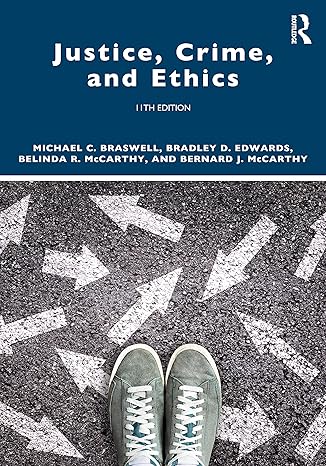 Justice, Crime, and Ethics (11th Edition) - Original PDF