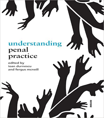 Understanding Penal Practice (Routledge Frontiers of Criminal Justice) - Original PDF