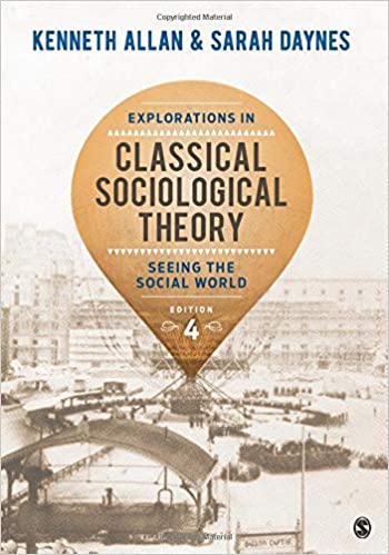 Explorations in Classical Sociological Theory Seeing the Social World (4th Edition) - Epub + Converted pdf