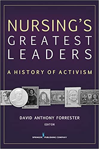 Nursing's Greatest Leaders: A History of Activism - Original PDF