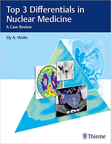 Top 3 Differentials in Nuclear Medicine: A Case Review - Original PDF