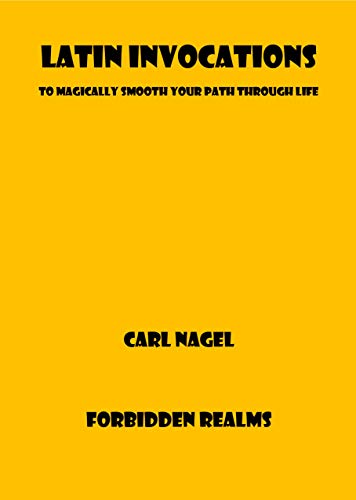 Latin Invocations: To Magically Smooth Your Path Through Life - Epub + Converted pdf