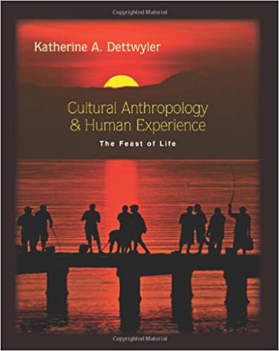 Cultural Anthropology and Human Experience: The Feast of Life - Original PDF