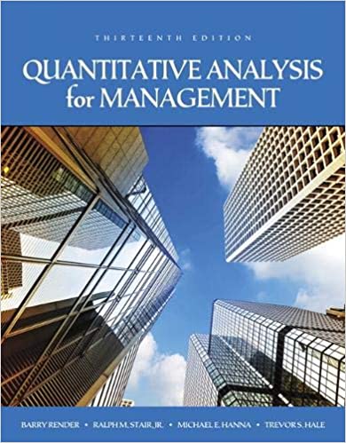 Quantitative Analysis for Management [RENTAL EDITION] 13th Edition - Epub + Converted pdf