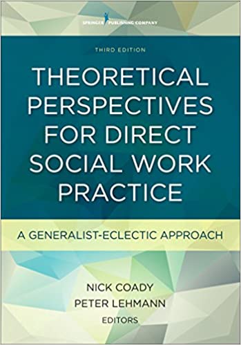 Theoretical Perspectives for Direct Social Work Practice, Third Edition: A Generalist-Eclectic Approach (3rd Edition) - Original PDF