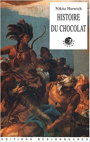 Histoire du chocolat By  Nikita Harwich - Epub + Converted Pdf
