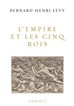 L'Empire et les cinq rois (essai français) (French Edition)  - Epub + Converted PDF