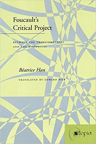 Foucault’s Critical Project: Between the Transcendental and the Historical (Atopia: Philosophy, Political Theory, Aesthetics) - Original PDF