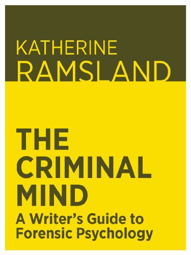 The Criminal Mind: A Writer's Guide to Forensic Psychology - Epub + Converted PDF