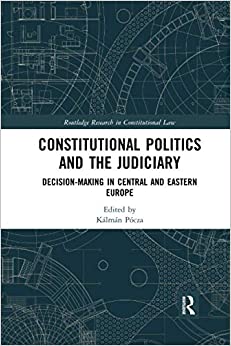 Constitutional Politics and the Judiciary (Routledge Research in Constitutional Law) - Original PDF