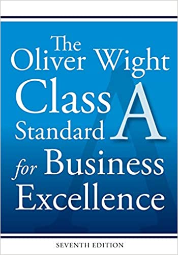 The Oliver Wight Class A Standard for Business Excellence (7th Edition) - Epub + Convreted PDF