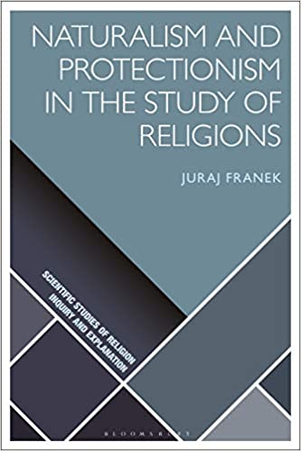 Naturalism and Protectionism in the Study of Religions (Scientific Studies of Religion: Inquiry and Explanation) - Original PDF