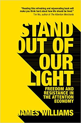 Stand out of our Light: Freedom and Resistance in the Attention Economy - Original PDF