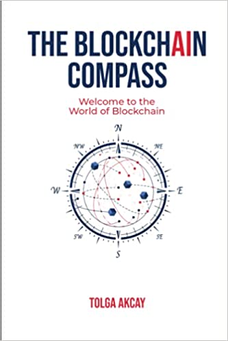 THE BLOCKCHAIN COMPASS:  Welcome to the World of Blockchain[2021] - Epub + Converted pdf