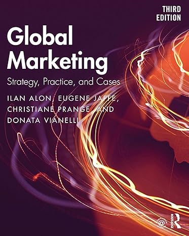 Global Marketing: Strategy, Practice, and Cases (3rd Edition) - Original PDF