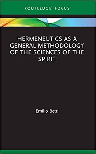 Hermeneutics as a General Methodology of the Sciences of the Spirit (Law and Politics) [2022] - Orginal PDF