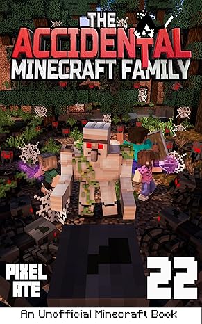 The Accidental Minecraft Family: Book 22 - Epub + Converted PDF