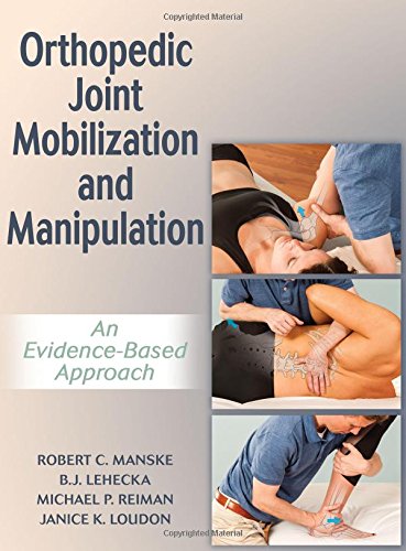 Orthopedic Joint Mobilization and Manipulation: An Evidence-Based Approach - Epub + Converted Pdf
