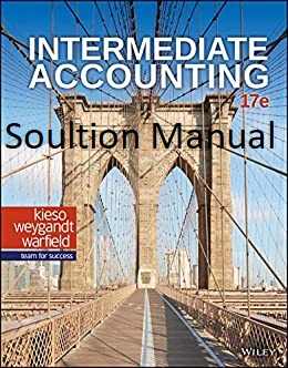 [Soultion Manual] Intermediate Accounting (17th Edition) BY Kieso - Word