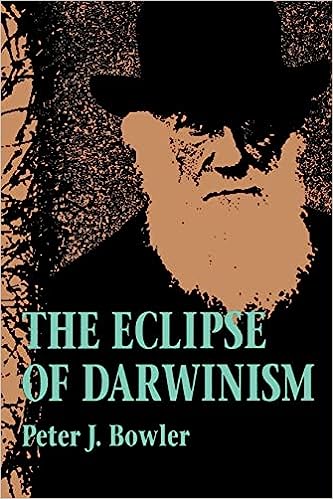 The Eclipse of Darwinism: Anti-Darwinian Evolution Theories in the Decades around 1900 - Scanned Pdf with ocr