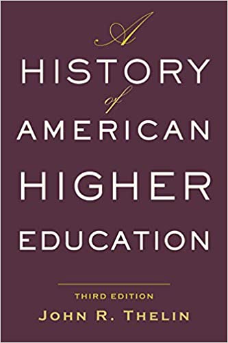 A History of American Higher Education (3rd Edition)  [2019] - Epub + Converted pdf