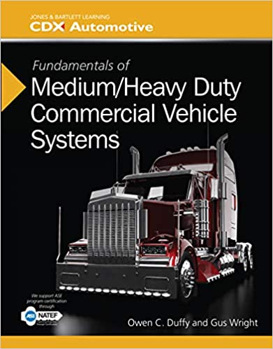 Fundamentals of Medium/Heavy Duty Commercial Vehicle Systems: 2014 NATEF Edition (Jones & Bartlett Learning Cdx Automotive) - Epub + Converted pdf